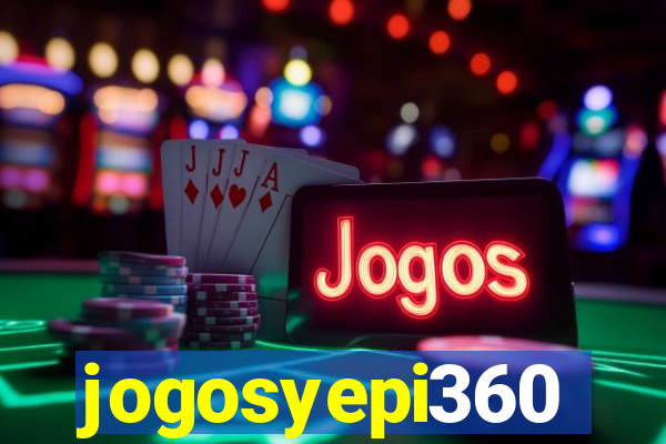 jogosyepi360