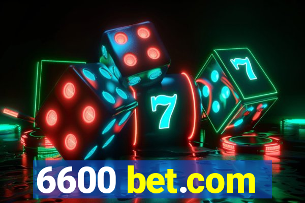 6600 bet.com