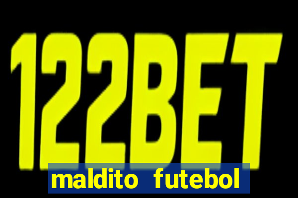 maldito futebol clube dublado download