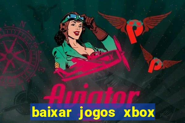 baixar jogos xbox 360 rgh torrent