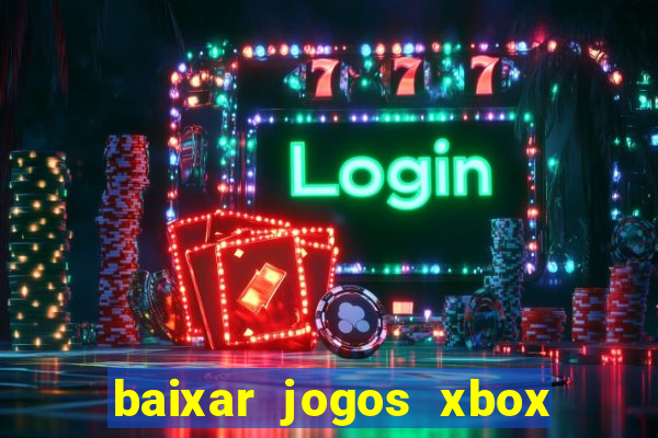 baixar jogos xbox 360 rgh torrent