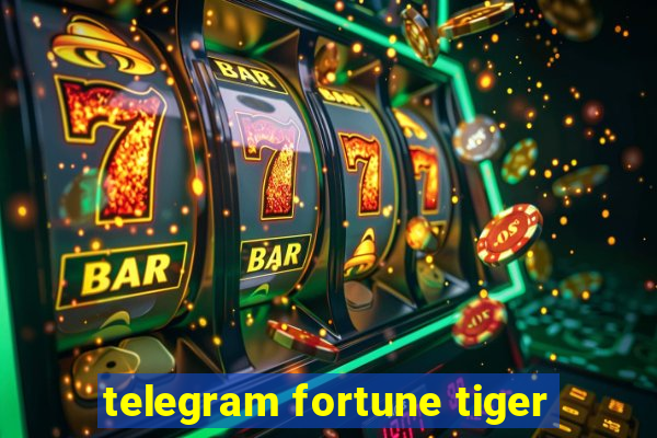 telegram fortune tiger