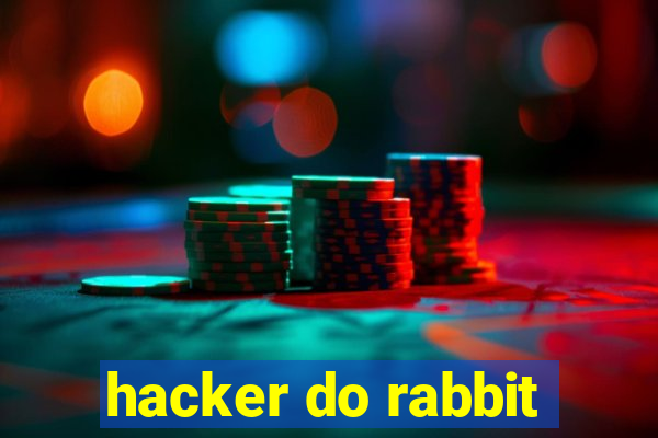 hacker do rabbit