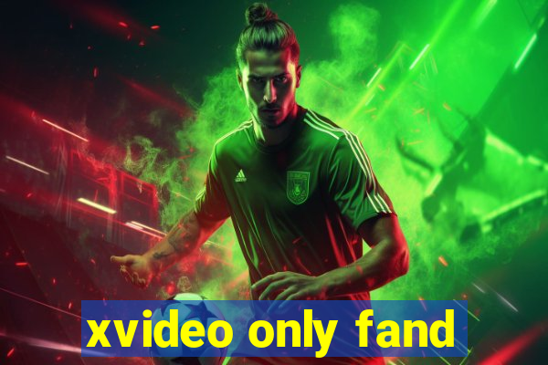 xvideo only fand