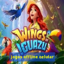 jogos offline celular