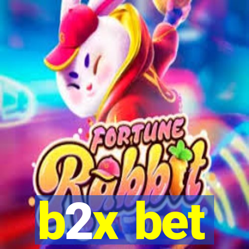 b2x bet