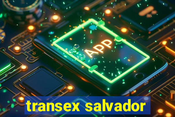 transex salvador