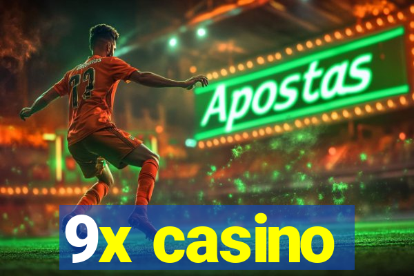 9x casino