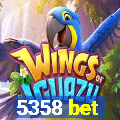 5358 bet