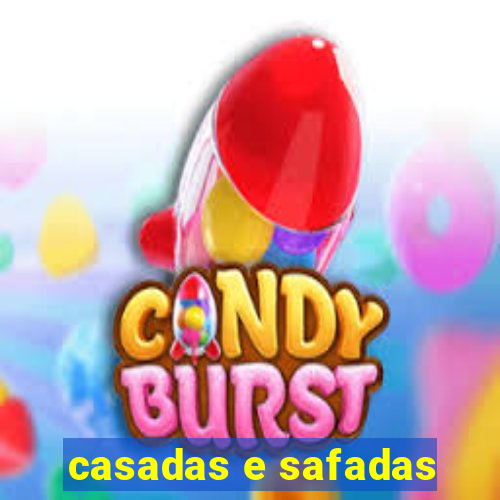 casadas e safadas