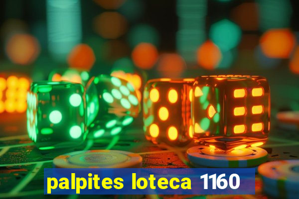 palpites loteca 1160