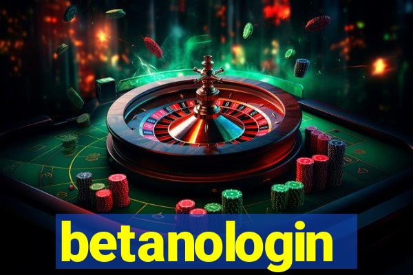 betanologin