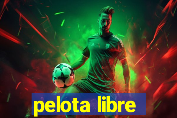 pelota libre