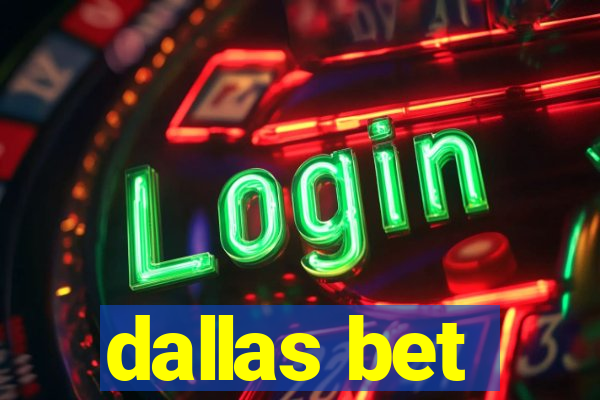 dallas bet