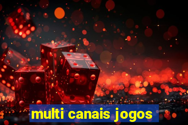 multi canais jogos