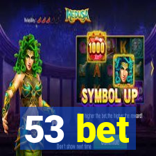 53 bet