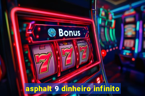 asphalt 9 dinheiro infinito