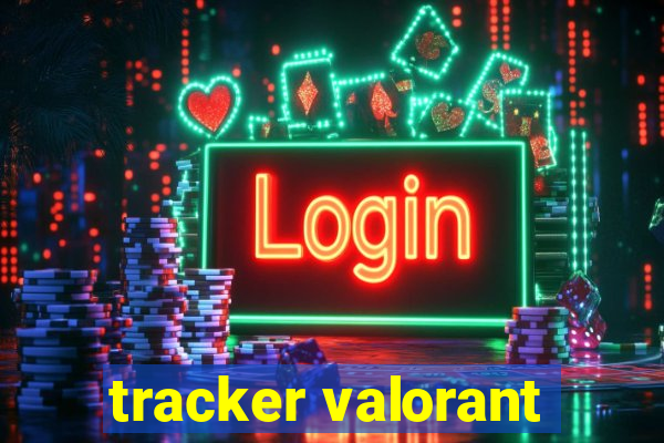 tracker valorant