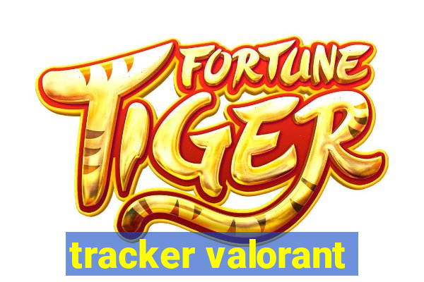 tracker valorant