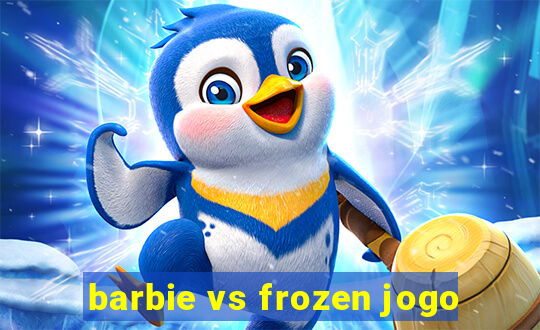 barbie vs frozen jogo