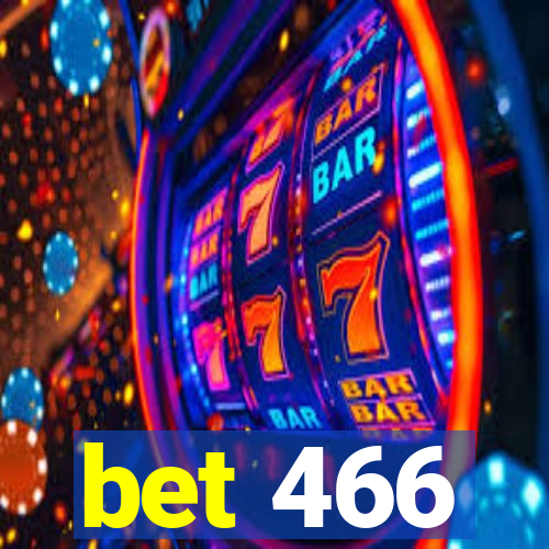 bet 466