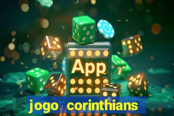 jogo corinthians hoje futemax