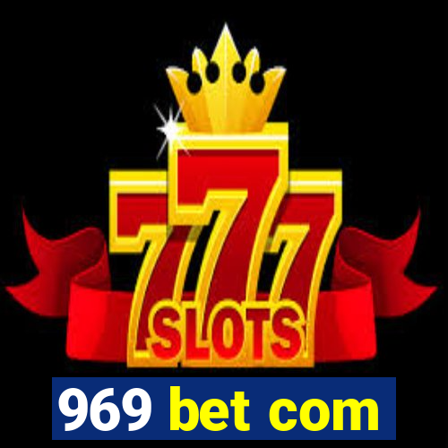 969 bet com