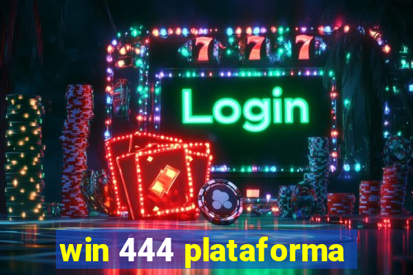 win 444 plataforma