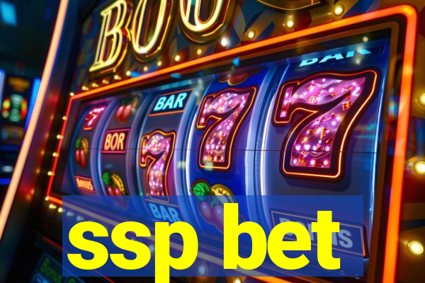 ssp bet