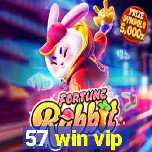 57 win vip