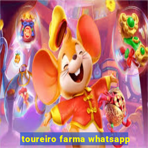 toureiro farma whatsapp