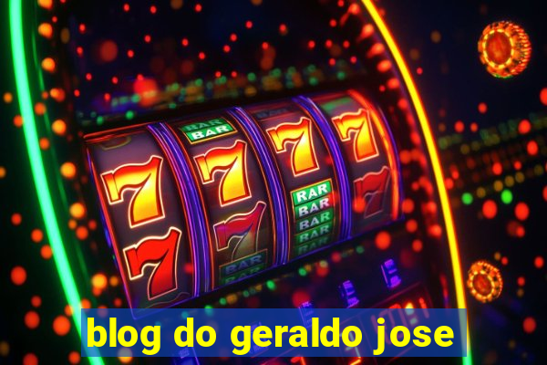 blog do geraldo jose