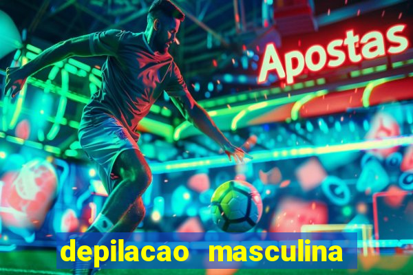 depilacao masculina porto alegre