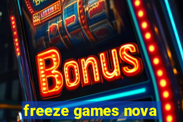 freeze games nova