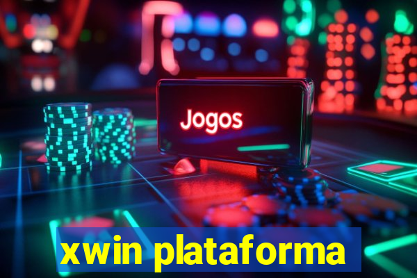 xwin plataforma