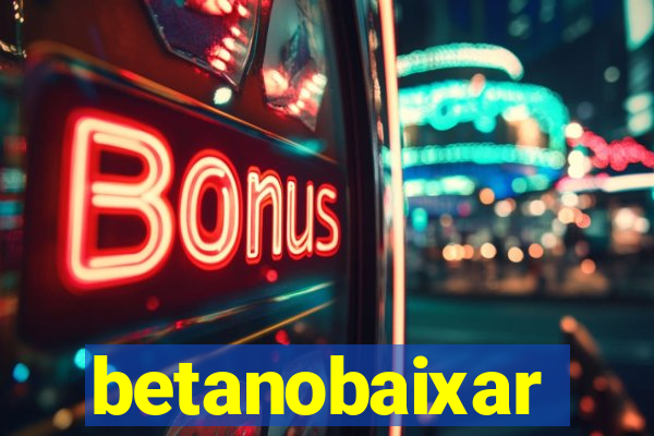 betanobaixar