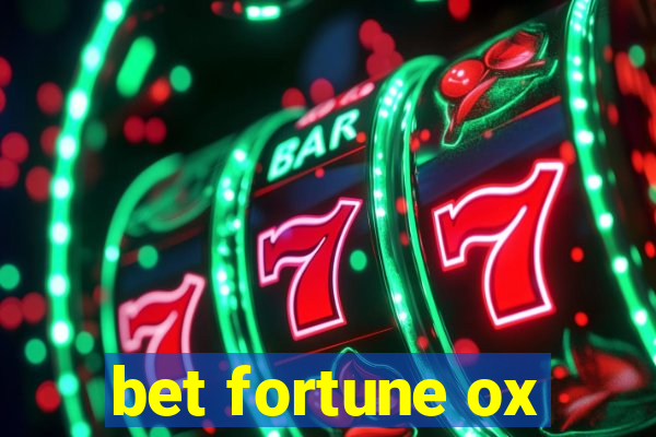 bet fortune ox