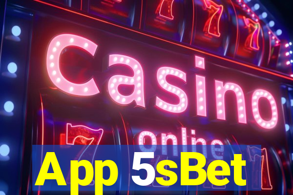 App 5sBet