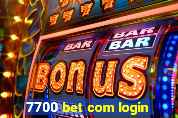 7700 bet com login