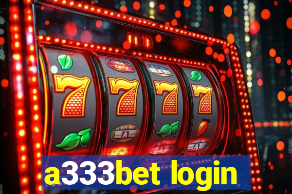 a333bet login