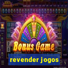 revender jogos