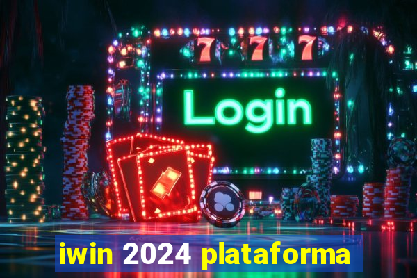 iwin 2024 plataforma