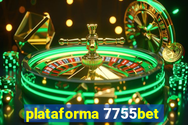 plataforma 7755bet