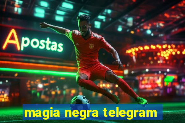 magia negra telegram