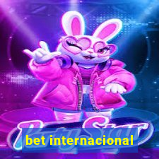 bet internacional