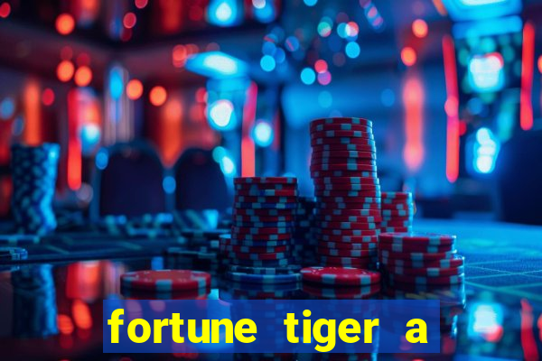 fortune tiger a partir de 1 real