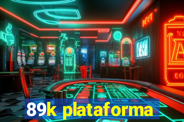 89k plataforma