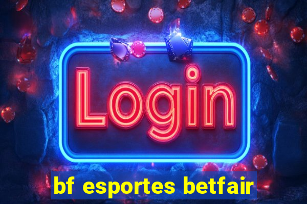 bf esportes betfair