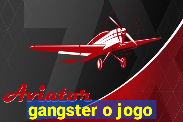 gangster o jogo