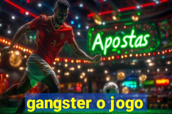 gangster o jogo